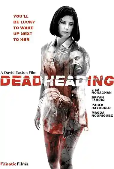 Dead Heading (2018)